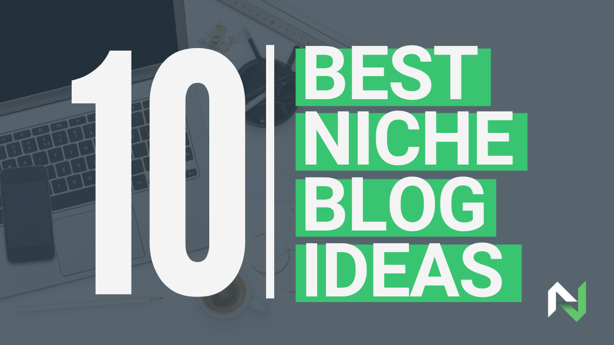 10 best blog niche ideas